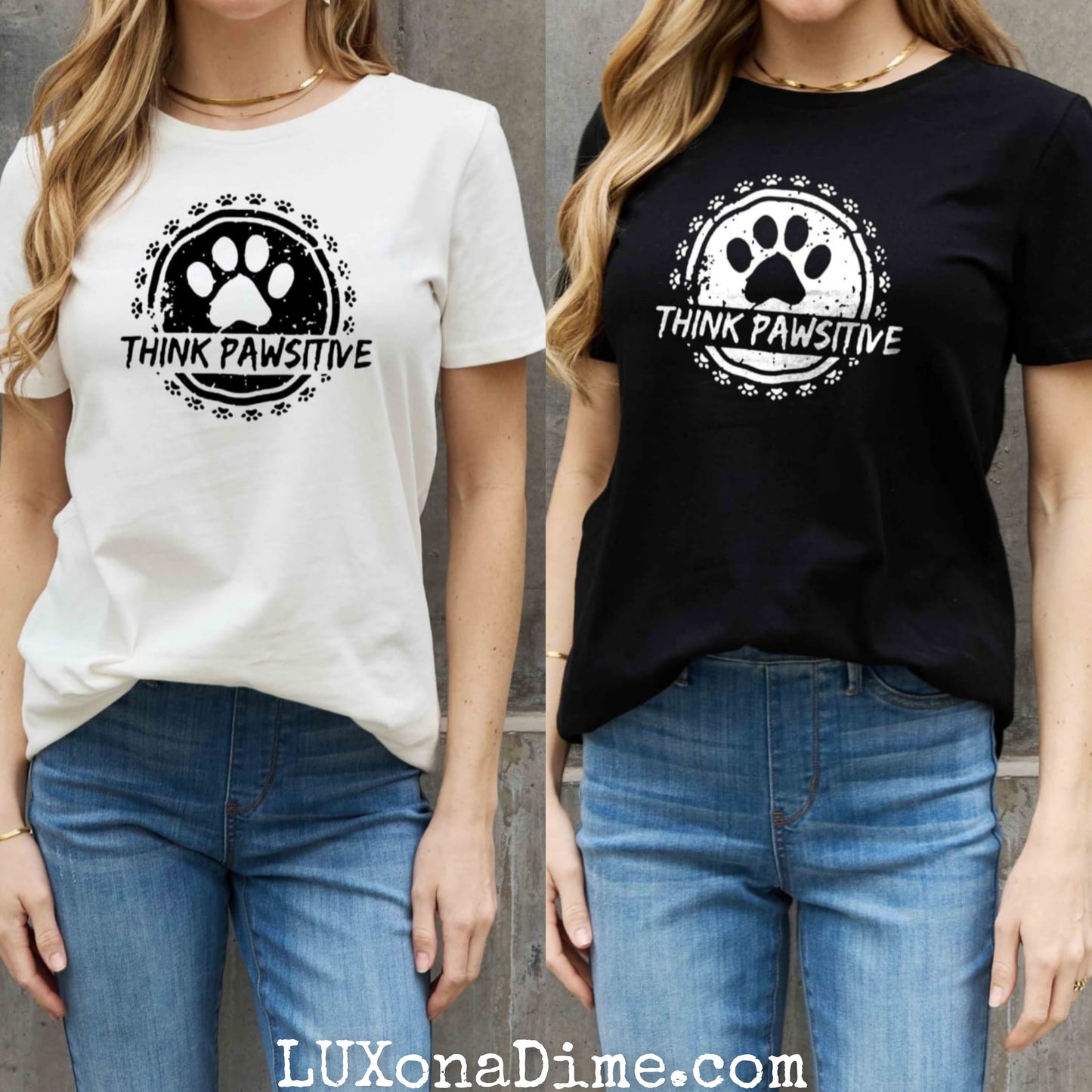 THINK PAWSITIVE Animal Paw Print Graphic 100% Cotton Short Sleeve Tee Shirt (Plus Size Avaialable)