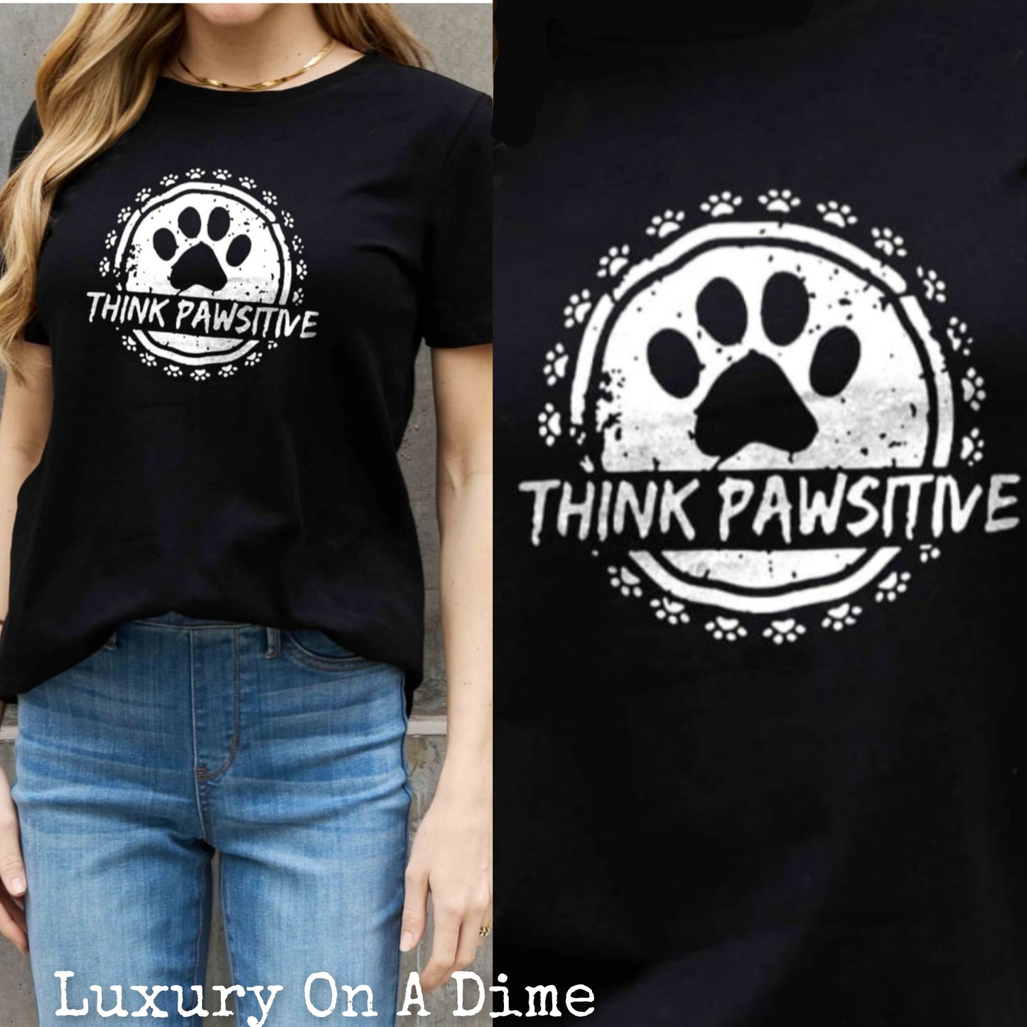 THINK PAWSITIVE Animal Paw Print Graphic 100% Cotton Short Sleeve Tee Shirt (Plus Size Avaialable)