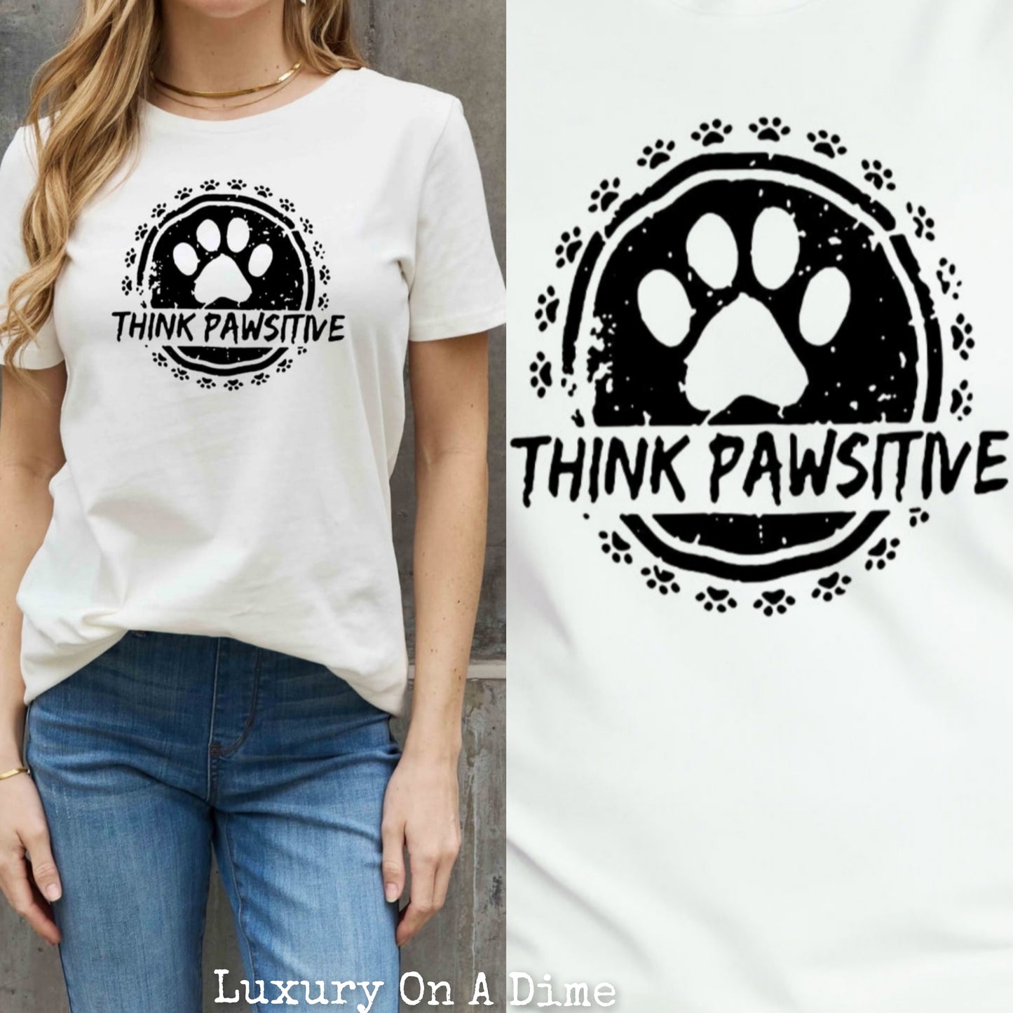 THINK PAWSITIVE Animal Paw Print Graphic 100% Cotton Short Sleeve Tee Shirt (Plus Size Avaialable)