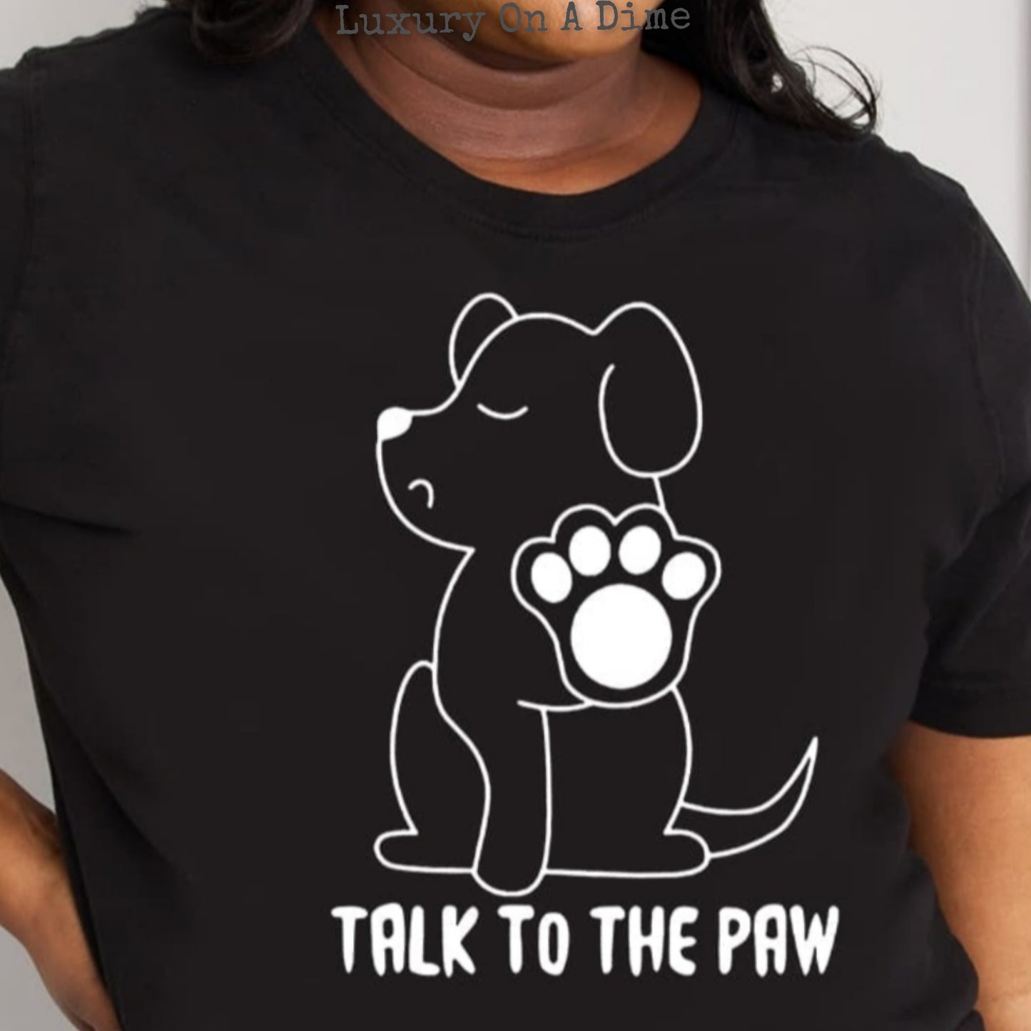 TALK TO THE PAW Dog Funny Graphic 100% Cotton Short Sleeve Tee Shirt (Plus Size Available)