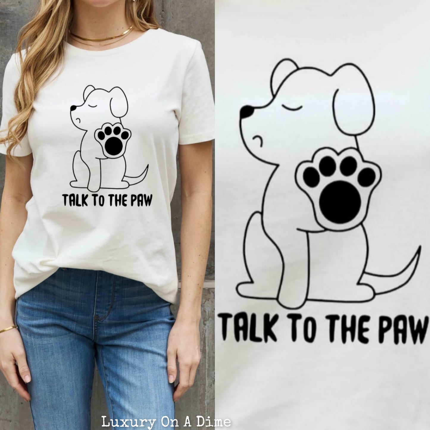 TALK TO THE PAW Dog Funny Graphic 100% Cotton Short Sleeve Tee Shirt (Plus Size Available)