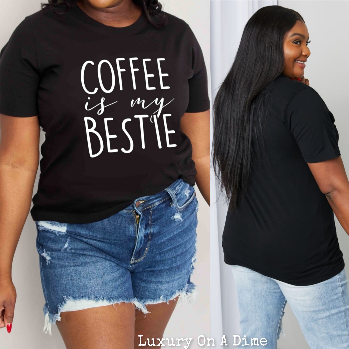 Funny COFFEE IS MY BESTIE Graphic 100% Cotton Tee Shirt (Plus Size Available)
