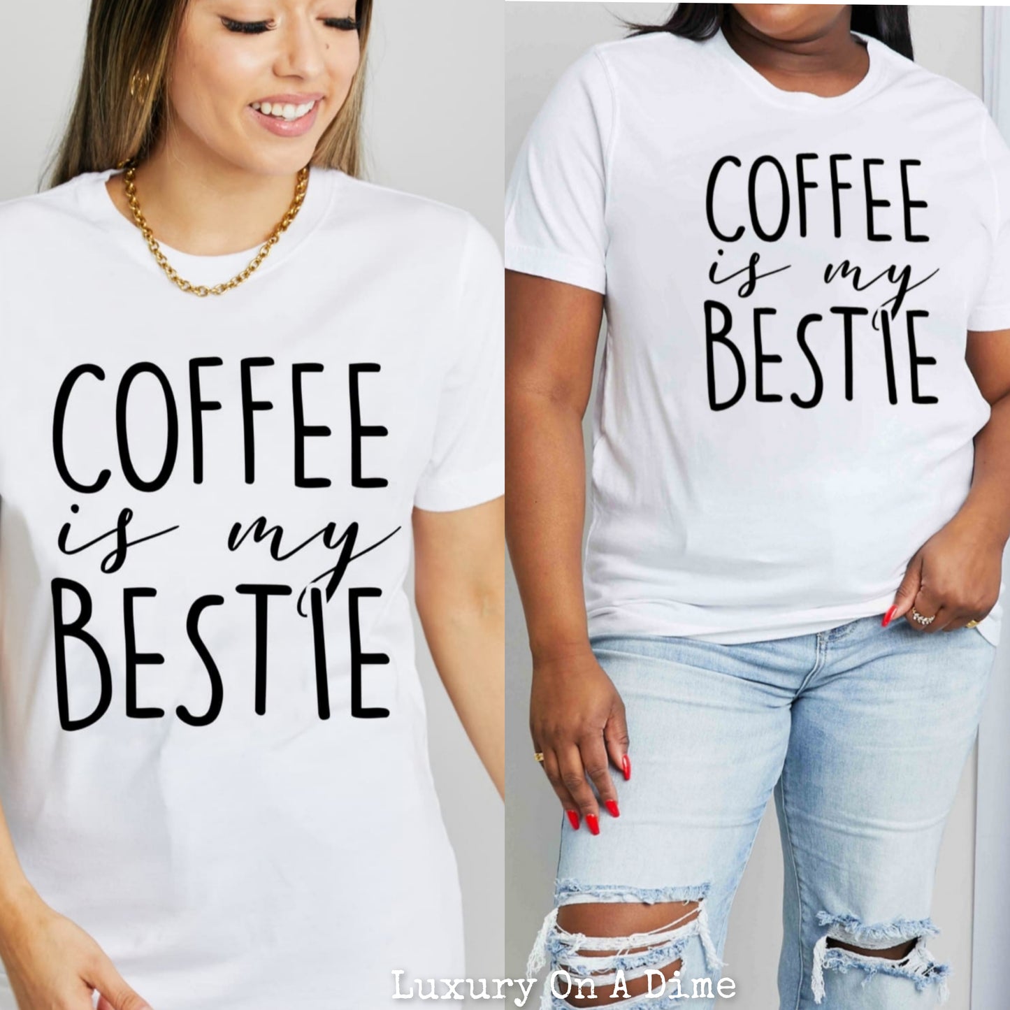 Funny COFFEE IS MY BESTIE Graphic 100% Cotton Tee Shirt (Plus Size Available)
