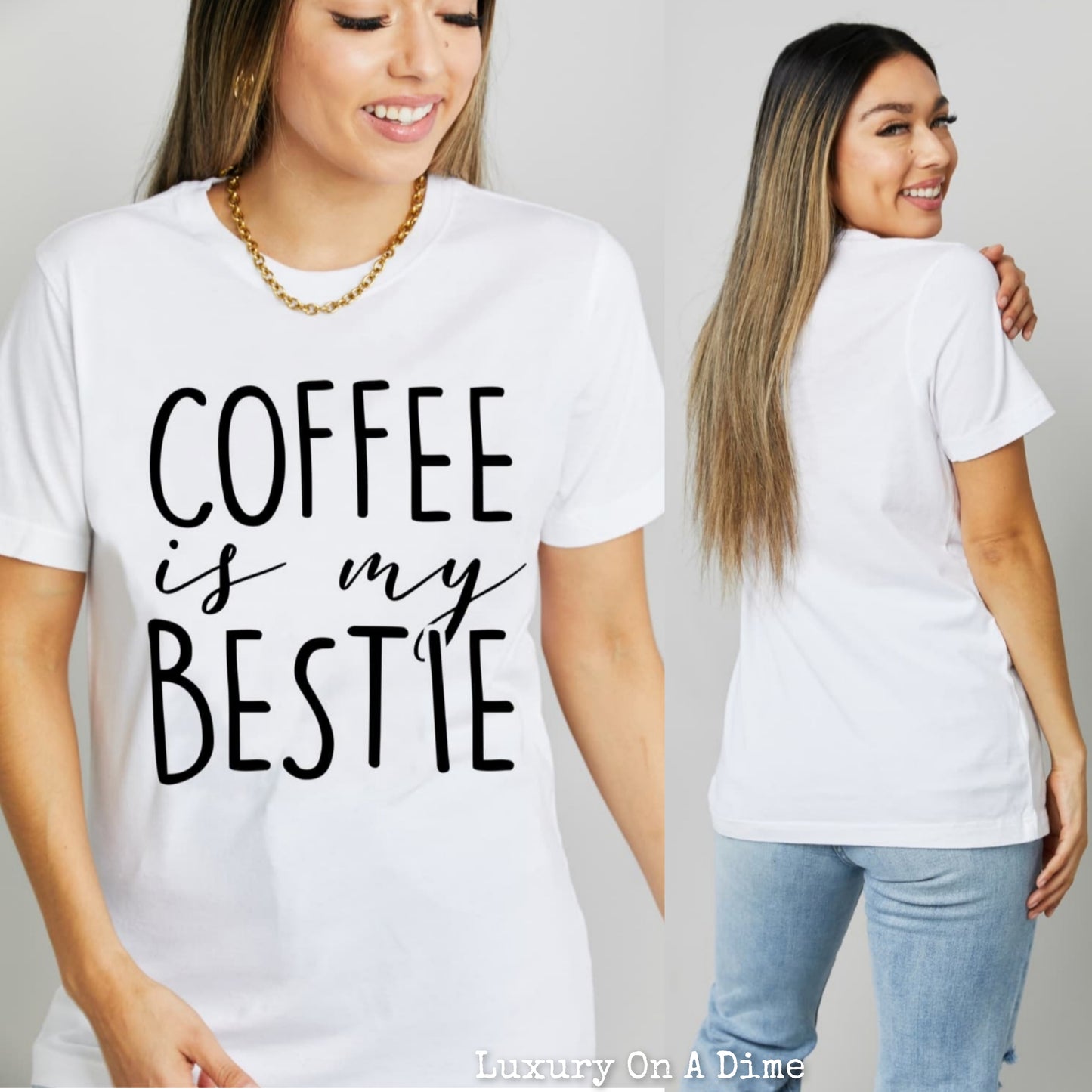 Funny COFFEE IS MY BESTIE Graphic 100% Cotton Tee Shirt (Plus Size Available)