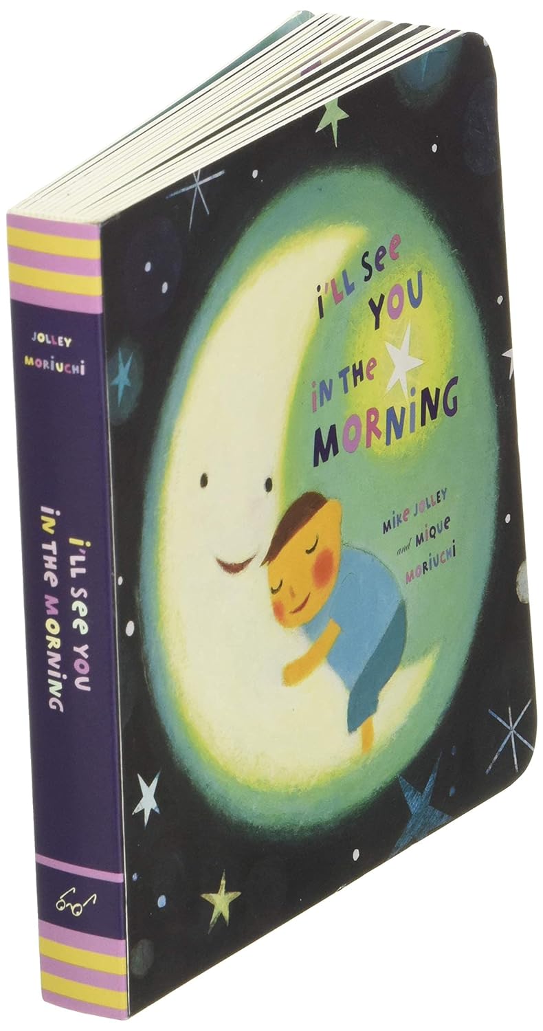 I'll See You in the Morning Mike Jolley Board Book Children's Bedtime Story