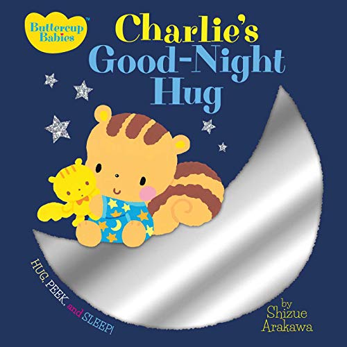 Charlie's Good-Night Hug: Hug Peak and Sleep Shizue Arakawa Bedtime Story Book