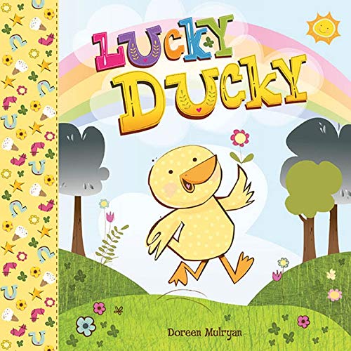 Lucky Ducky Doreen Mulryan 2016 Hardcover Children's Story Book