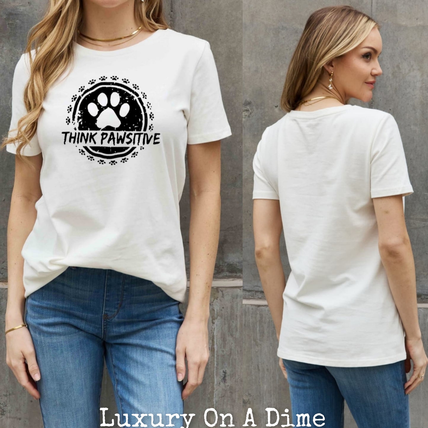 THINK PAWSITIVE Animal Paw Print Graphic 100% Cotton Short Sleeve Tee Shirt (Plus Size Avaialable)