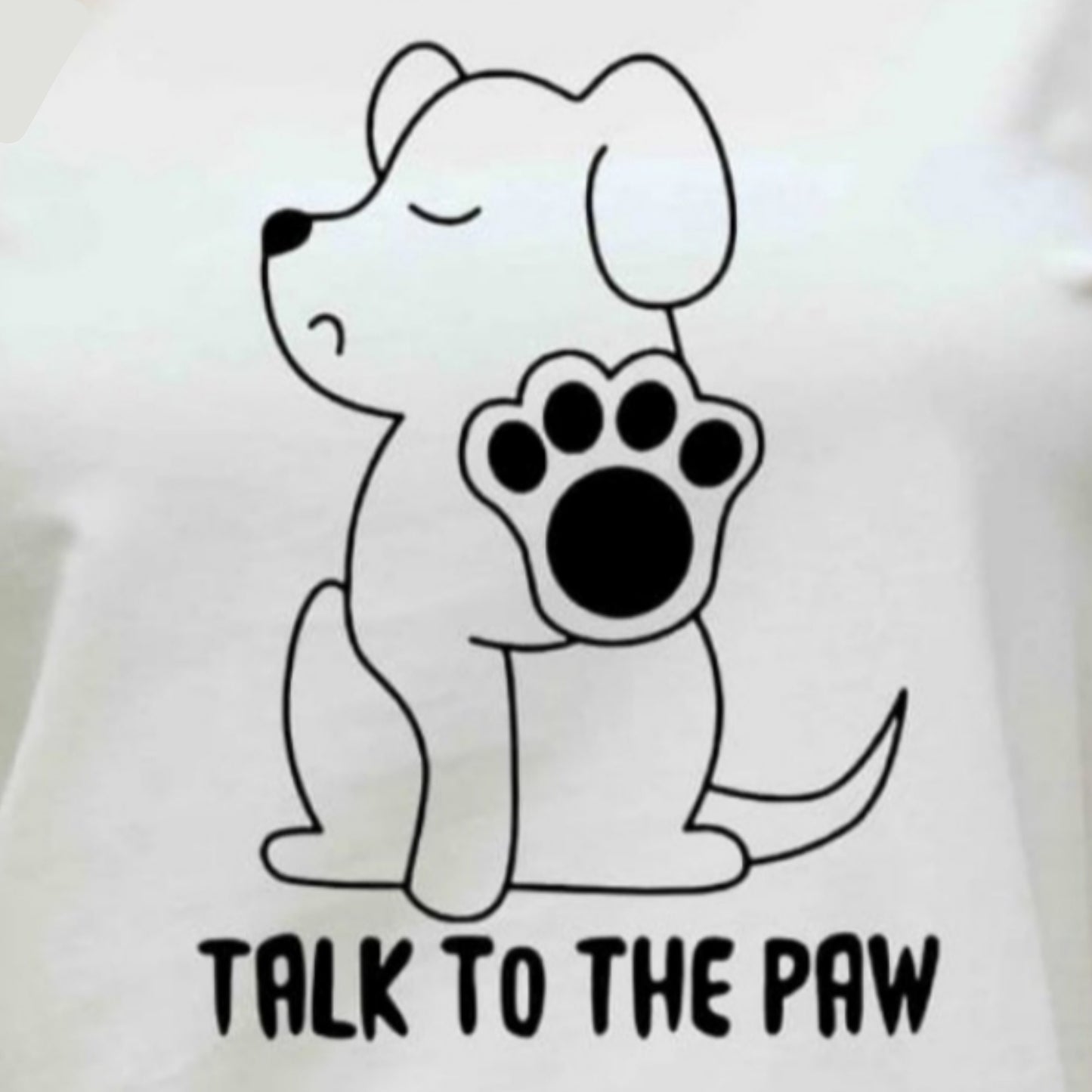 TALK TO THE PAW Dog Funny Graphic 100% Cotton Short Sleeve Tee Shirt (Plus Size Available)