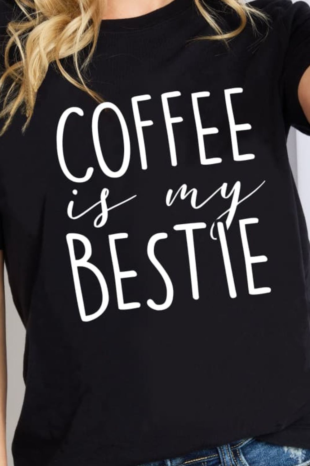 Funny COFFEE IS MY BESTIE Graphic 100% Cotton Tee Shirt (Plus Size Available)