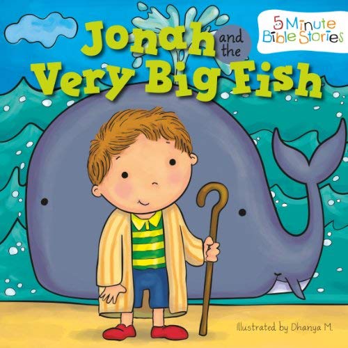 Jonah and the Very Big Fish (5 Minute Bible Stories) Board Book Flowerpot Press,Johannah Gilman Paiva,Dhanya M. [Jan 01, 2014]